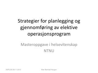 Strategier for planlegging og gjennomføring av elektive operasjonsprogram