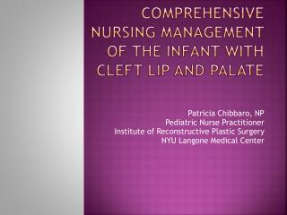 Comprehensive Nursing Management of the Infant with Cleft Lip and Palate