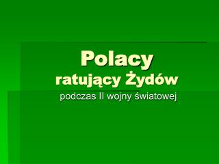 Polacy ratujący Żydów