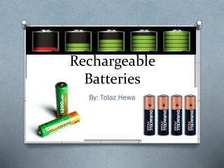 Rechargeable Batteries