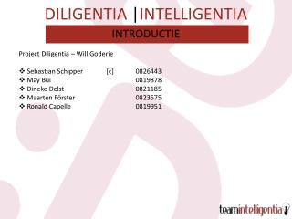 DILIGENTIA | INTELLIGENTIA