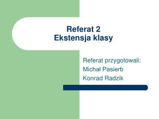 Referat 2 Ekstensja klasy