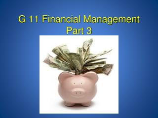 G 11 Financial Management Part 3
