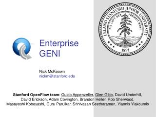 Enterprise GENI Nick McKeown nickm@stanford