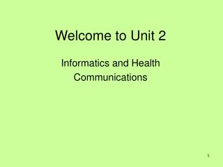 Welcome to Unit 2