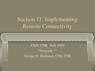 Section 11: Implementing Remote Connectivity