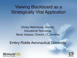 Viewing Blackboard as a Strategically Vital Application