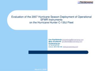Evaluation of the 2007 Hurricane Season Deployment of Operational SFMR Instruments on the Hurricane Hunter C-130J Fleet