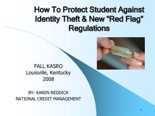 How To Protect Student Against Identity Theft &amp; New “Red Flag” Regulations