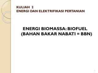 KULIAH 2 ENERGI DAN ELEKTRIFIKASI PERTANIAN