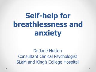 Self-help for breathlessness and anxiety
