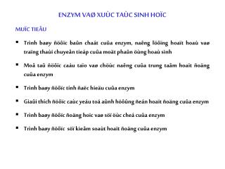 ENZYM VAØ XUÙC TAÙC SINH HOÏC MUÏC TIEÂU