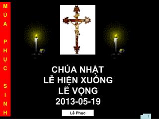 CHÚA NHẬT LỄ HIỆN XUỐNG LỄ VỌNG 2013-05-19