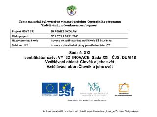 Sada č. XXI Identifikátor sady: VY_32_INOVACE_Sada XXI_ ČJS, DUM 18