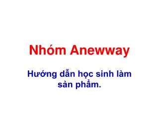 Nhóm Anewway
