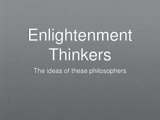 Enlightenment Thinkers