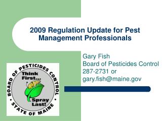 2009 Regulation Update for Pest Management Professionals