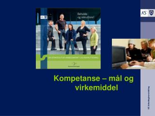 Kompetanse – mål og virkemiddel