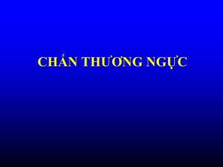 CHẤN THƯƠNG NGỰC