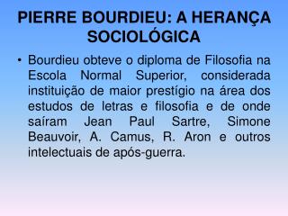 PIERRE BOURDIEU: A HERANÇA SOCIOLÓGICA