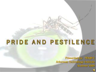 Pride and Pestilence