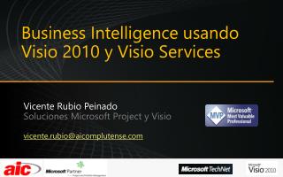 Vicente Rubio Peinado Soluciones Microsoft Project y Visio vicente.rubio@aicomplutense