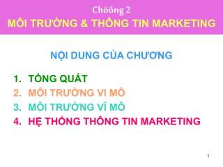 Chöông 2 MÔI TRƯỜNG &amp; THÔNG TIN MARKETING