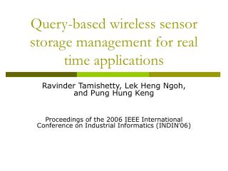 Query-based wireless sensor storage management for real time applications