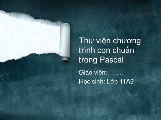 Thư viện chương trình con chuẩn trong Pascal