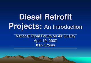 Diesel Retrofit Projects: An Introduction