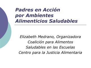 Padres en Acción por Ambientes Alimenticios Saludables