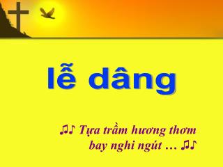 LỄ DÂNG - ver 2