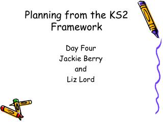 Planning from the KS2 Framework