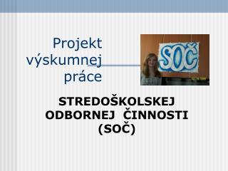 Projekt výskumnej práce