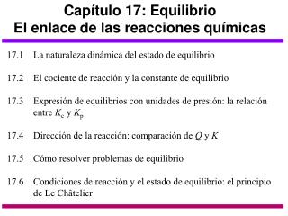 Capítulo 17: Equilibrio El enlace de las reacciones químicas