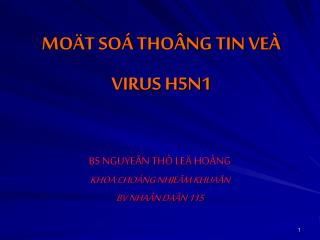 MOÄT SOÁ THOÂNG TIN VEÀ VIRUS H5N1