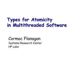 Types for Atomicity in Multithreaded Software