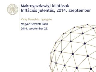 Makrogazdasági kilátások Inflációs jelentés, 2014. szeptember