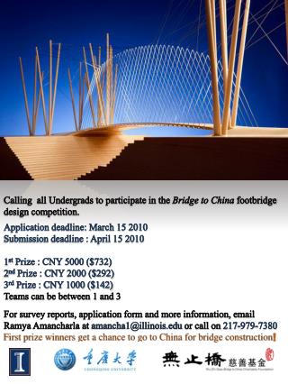 Calling all Undergrads to participate in the Bridge to China footbridge design competition.