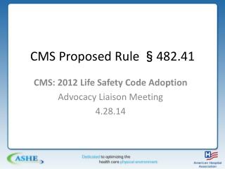 CMS Proposed Rule §482.41