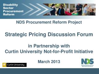 NDS Procurement Reform Project Strategic Pricing Discussion Forum in Partnership with