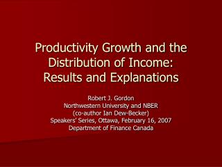Productivity Growth and the Distribution of Income: Results and Explanations