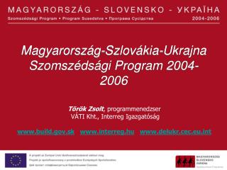 Magyarország-Szlovákia-Ukrajna Szomszédsági Program 2004-2006