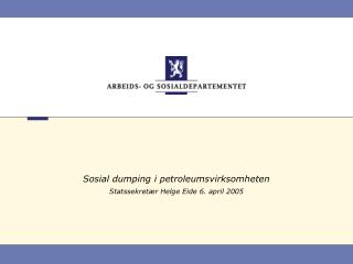 Sosial dumping i petroleumsvirksomheten