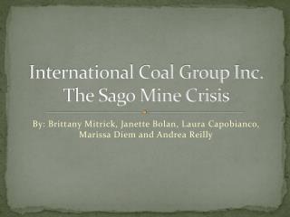 International Coal Group Inc. The Sago Mine Crisis