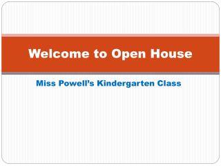 Welcome to Open House