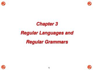 Chapter 3 Regular Languages and Regular Grammars