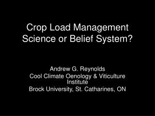 Crop Load Management Science or Belief System?