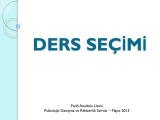 DERS SEÇİMİ
