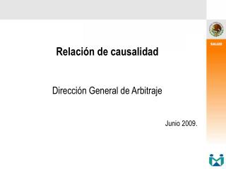 Relación de causalidad Dirección General de Arbitraje Junio 2009.